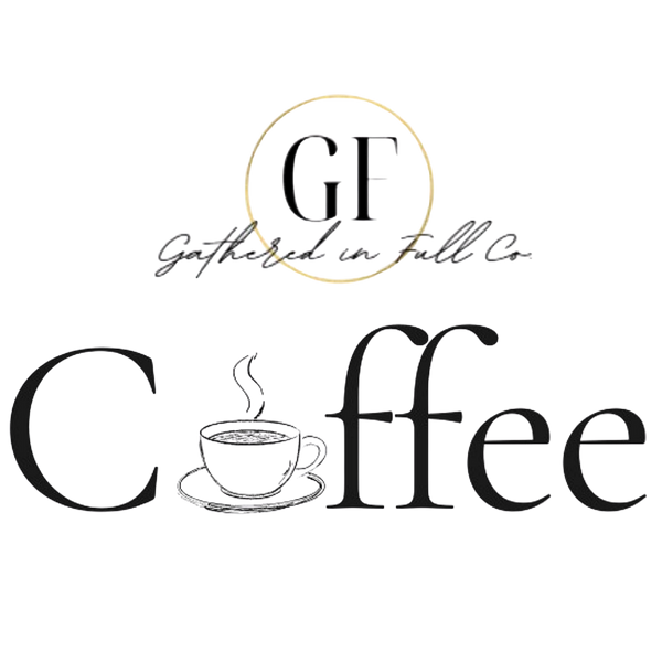 Gathered in Full Co.